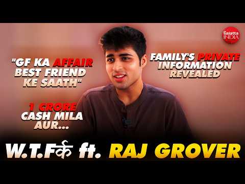 Raj Grover on Rise & Fall 2, Viral Video, Ranbir Kapoor, Rakhi Sawant, Fukra insaan & GF-BF | WTF