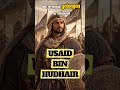 MALAIKAT TURUN MENDENGAR BACAAN NYA ( USAID BIN HUDHAIR)#kisahislami #history #subscribe