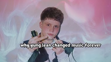 Why Yung Lean Changed Music Forever