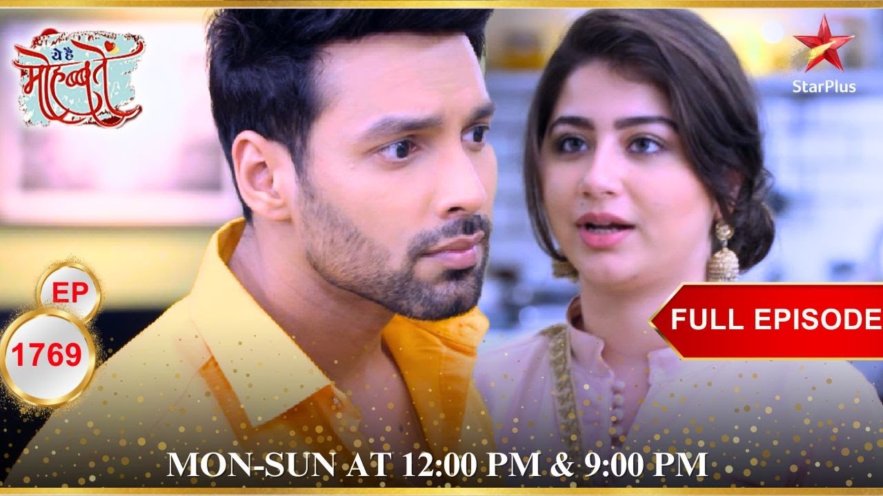 Karan and Ruhi's romantic moment! | Full Episode:1769 | Yeh Hai Mohabbatein