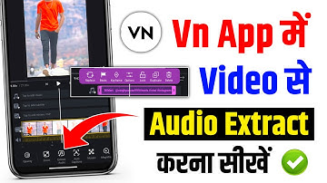 vn app se audio extract kaise kare | vn me video se audio kaise nikale | video se audio kaise nikale