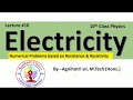Electricity #10 : Numerical Problems on Resistance &amp; Resistivity