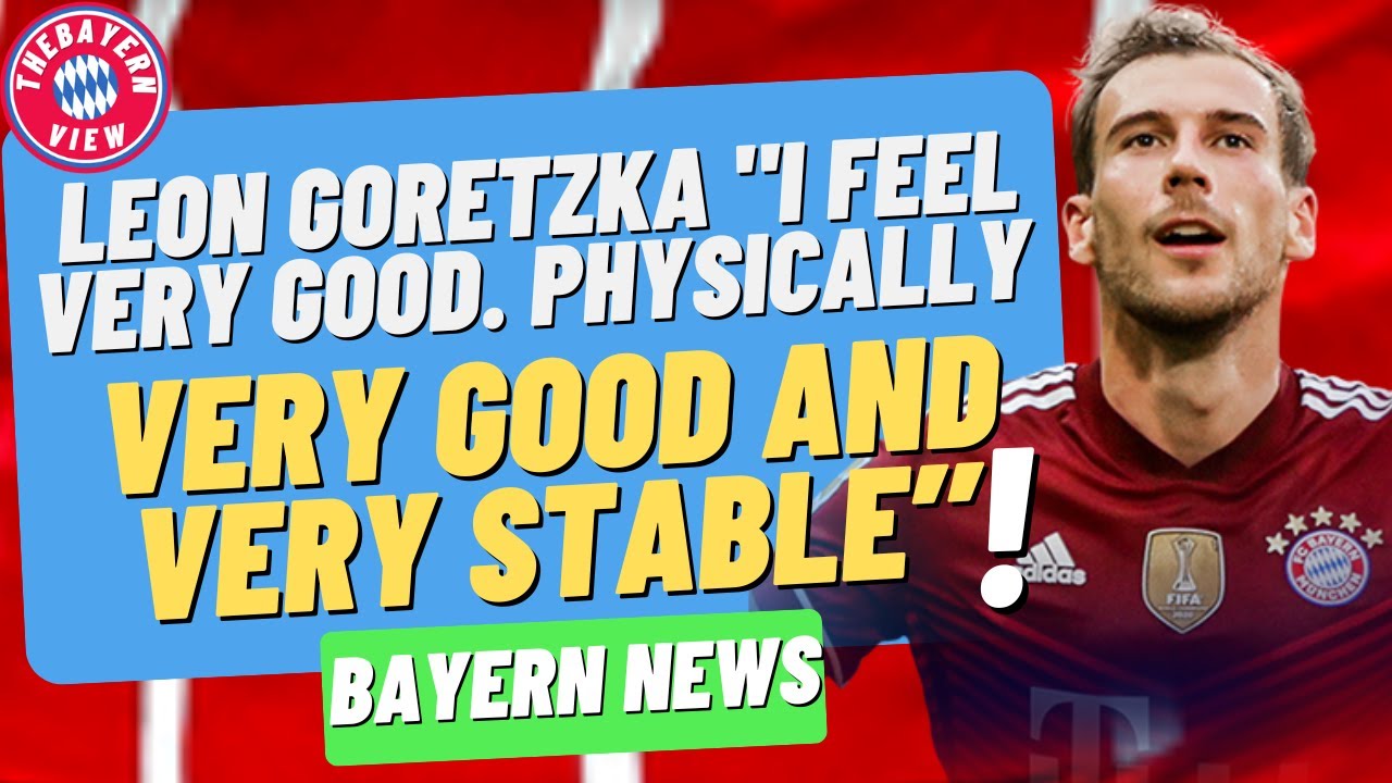leon-goretzka-speak-on-out-his-current-form-bayern-munich-news