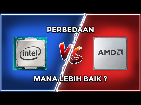 Video: Adakah pemproses AMD lebih baik daripada Intel?