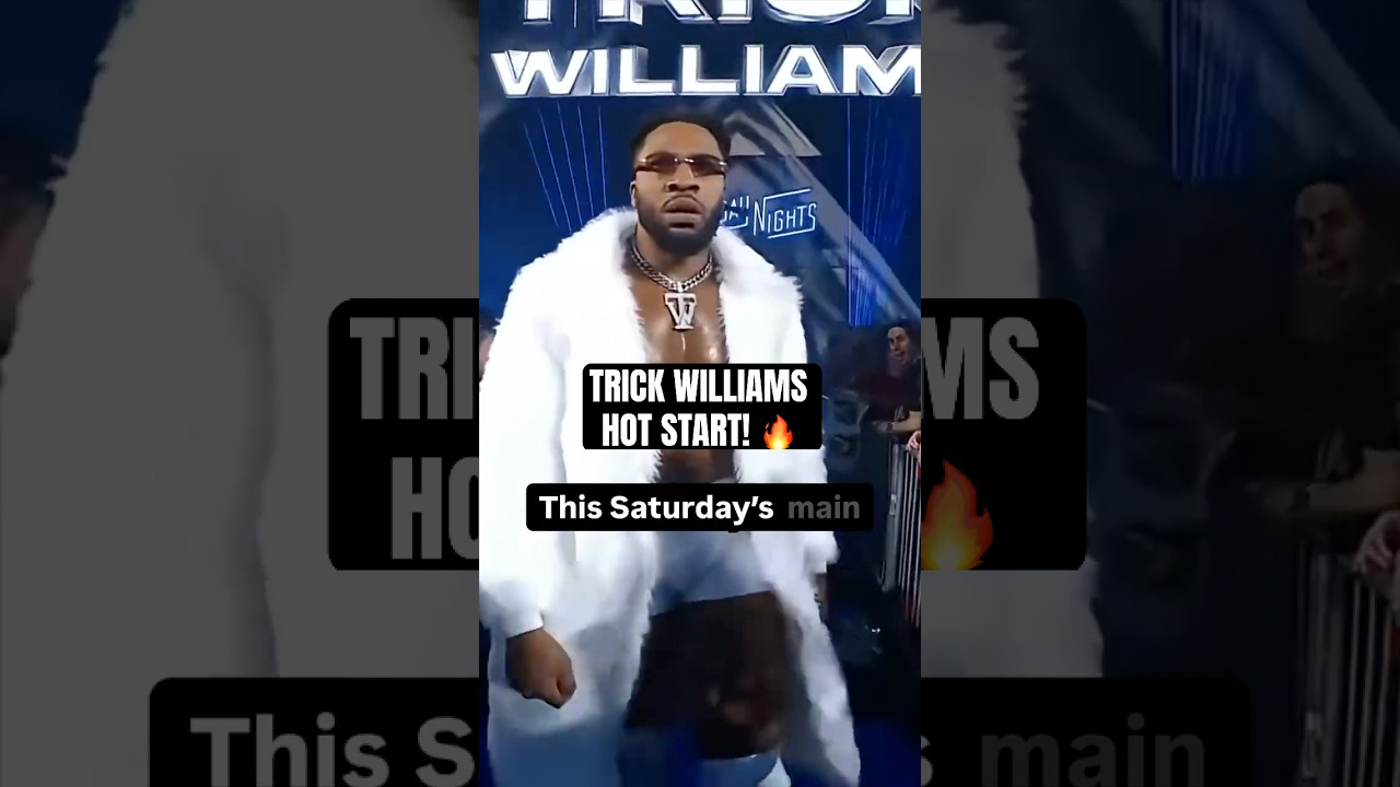 TRICK WILLIAMS HOT MAIN ROSTER START! 🔥