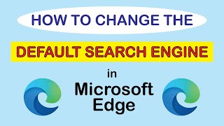 microsoft edge: how to change the default search engine