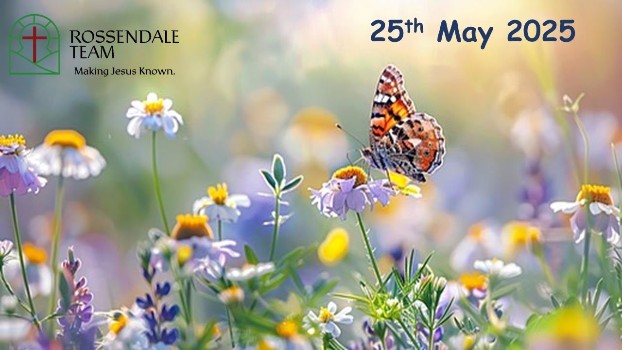Max Roozendale Rossendale Team Online Worship for 25th May 2025. - YouTube