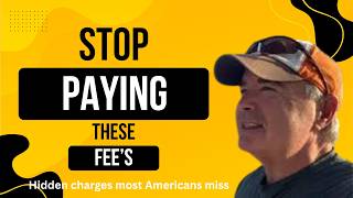 3 Hidden Fees Americans Pay Daily (And How to Avoid Them!)