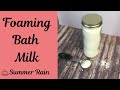 DIY Oatmeal, Milk and Honey Foaming Bath Milk