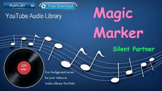 Magic Marker | Dance & Electronic | YouTube Audio Library