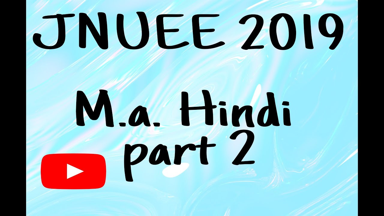 jnuee-2019-m-a-hindi-question-paper-part-2-with-s-n-audio-classes