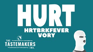 HRTBRKFEVER - Hurt (ft. Vory)