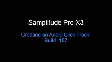 Samplitude Pro X3 - Build .157 : Creating an Audio Click Track (updated) 4K