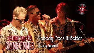 Watch Me First  The Gimme Gimmes Nobody Does It Better video