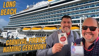 Carnival Firenze Naming Ceremony In Long Beach, Ca  Ship Sights Await!  April 2024!