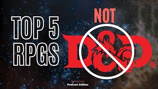 Top 5 RPGs That Are Not D&D - Best Tabletop RPGs - What to Play After D&D