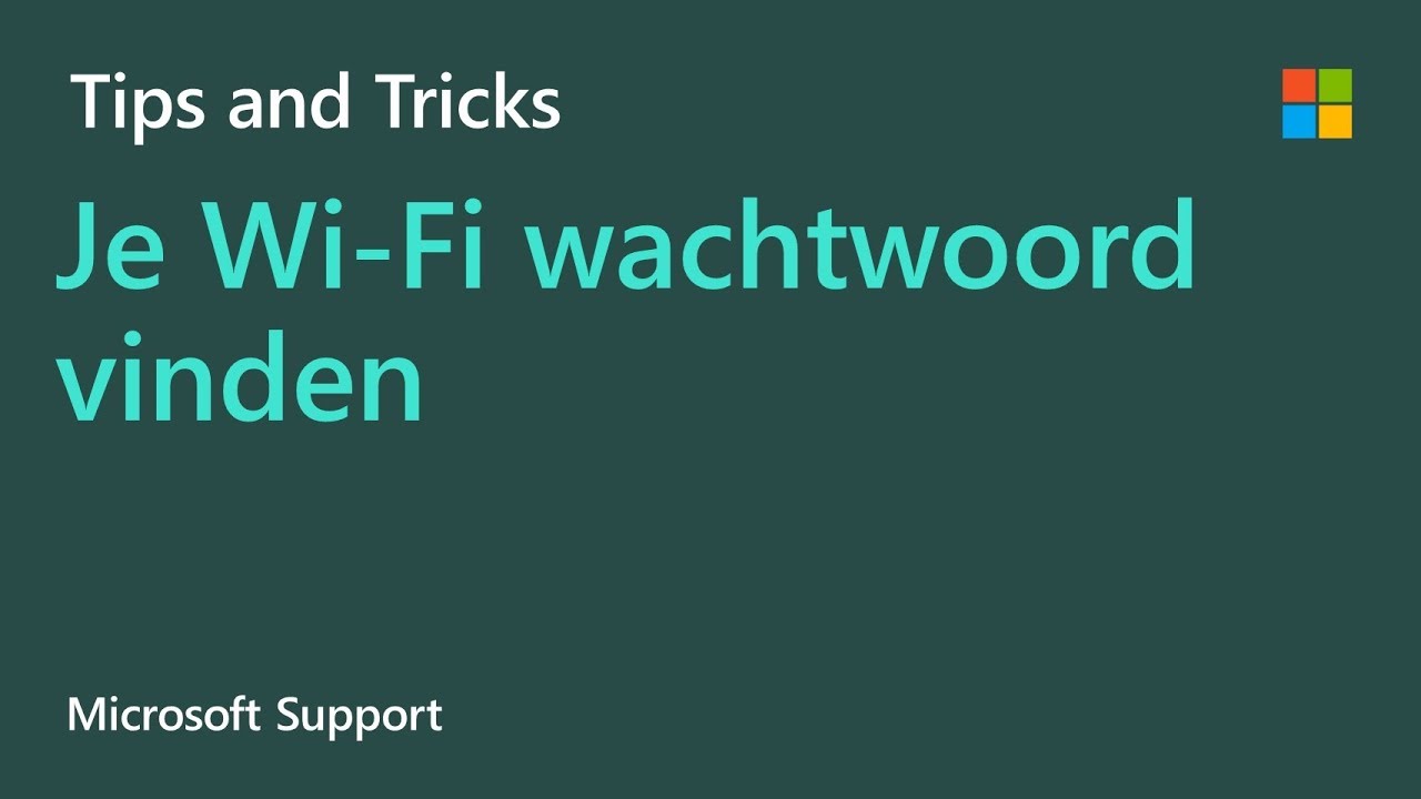 Update Het wachtwoord voor je Wi-Fi-netwerk zoeken in Windows | Microsoft