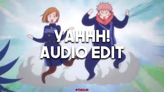 Yahhh! | Edit Audio (Yahhh! Trick Yahhh!)