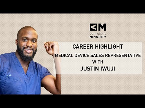 Corporate Minority: A Career as a Medical Device Sales Representative Justin Iwuji