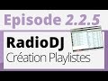 Crer sa radio  tutoriel  radio dj  cration de playlistes