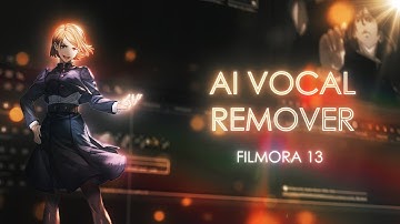 AI Vocal Remover Tutorial for AMV EDITS | Filmora 13