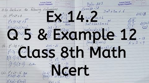 Ex 14.2, Q 5 & Example 12, Chapter 14, Factorisation, Class 8th Math, Ncert