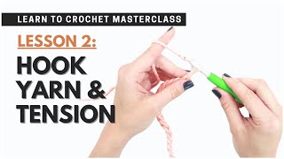 How to Hold Yarn & Hook for Crochet | Learn to Crochet LESSON 2