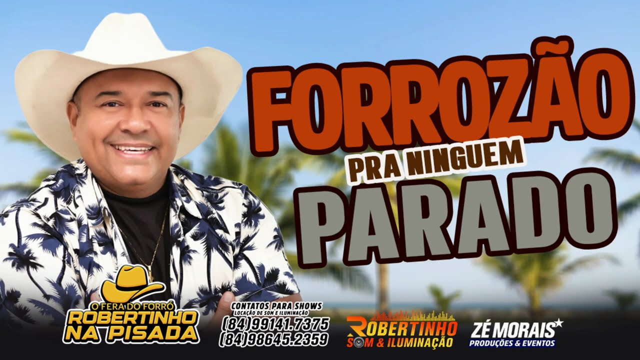 ROBERTINHO NA PISADA I forrozão pra ninguém ficar parado