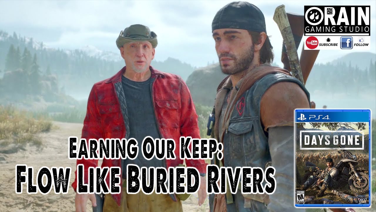 Days Gone - Mission: Earning Our Keep - Flow Like Buried Rivers I Gameplay and Walkthrough | PS4