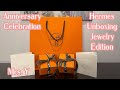 Hermes Unboxing | Anniversary Celebration | Jewelry Edition