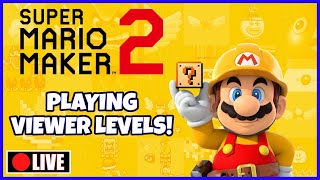 🔴Super Mario Maker 2 - Viewer Levels Live Stream 8