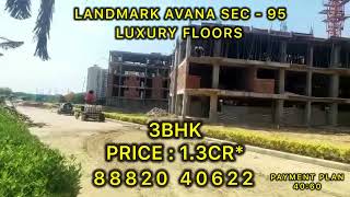 Landmark Avana Sector - 95 