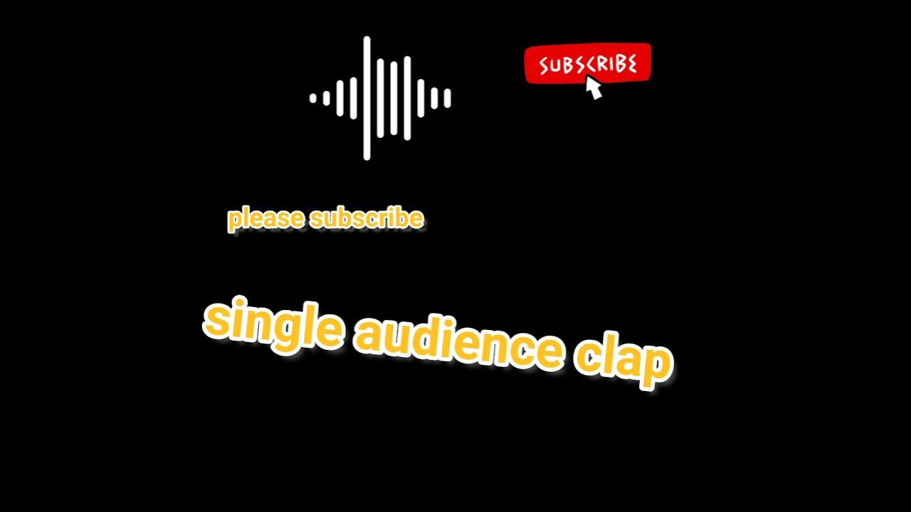 SINGLE AUDIENCE CLAPPING || SOUND FX