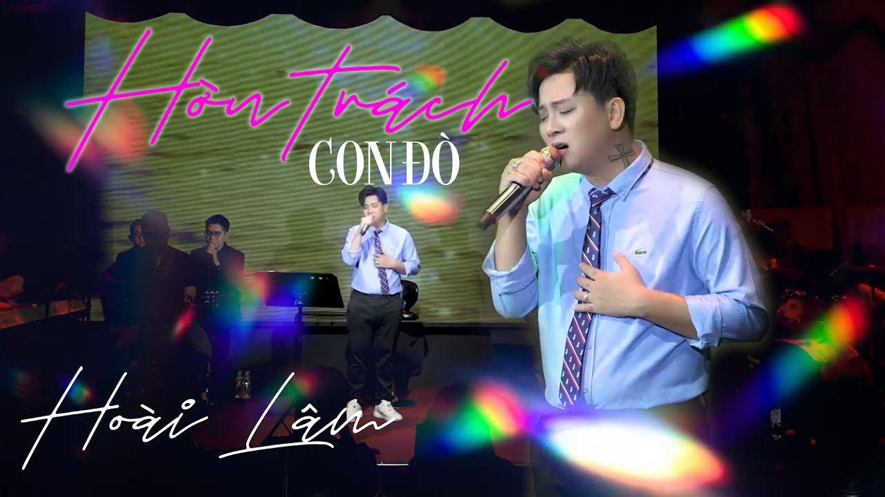 HỜN TRÁCH CON ĐÒ - Hoài Lâm | Live at Bến Thành