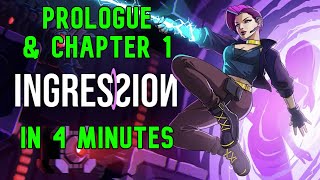 Ingression Prologue & Chapter 1 Any% Speedrun in 4 Minutes