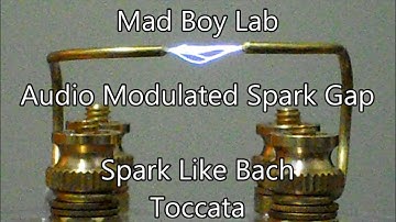 Audio Modulated Spark Gap   Spark Like Bach Toccata