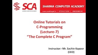 (Lec -7) C Programming By Sachin Kapoor "The Complete C program"
