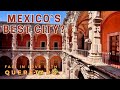 Quertaro the mexican city you need to visit