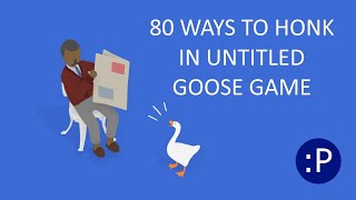 80 Ways to Honk in Untitled Goose Game screenshot 2