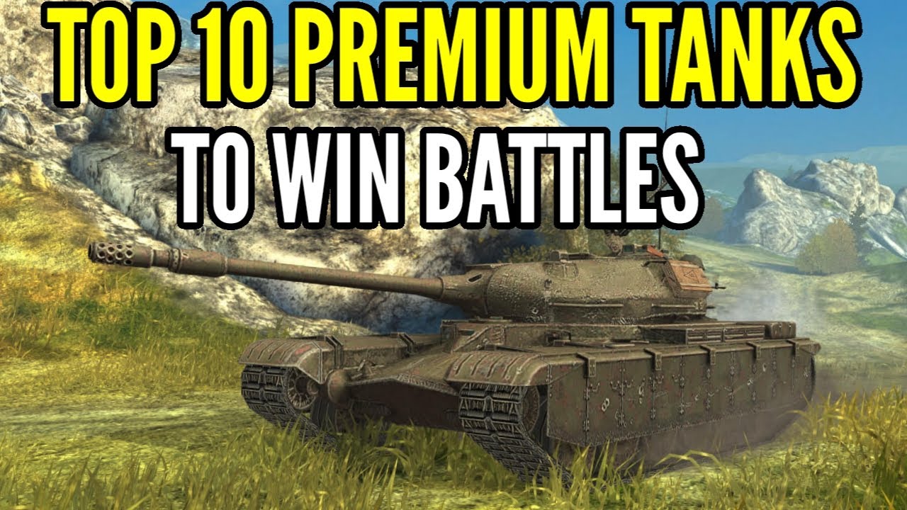 The TOP 10 premium tanks in Blitz To WIN 