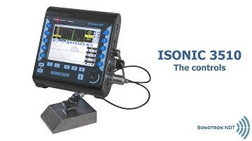 ISONIC 3510 / The controls / Tutorial video