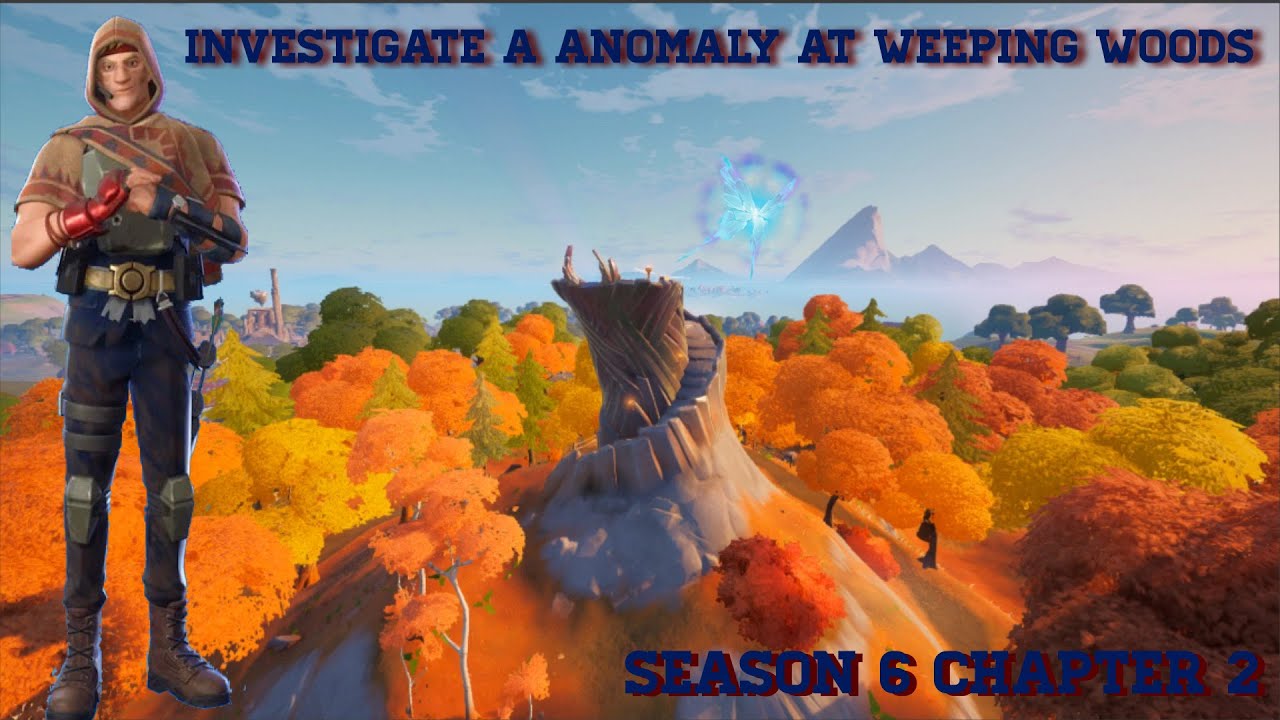 Investigate a anomaly at weeping woods Fortnite YouTube