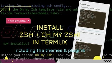 Install Zsh shell + Oh My Zsh! on TermUX | Theme + Plugins Setup | neko@syntax
