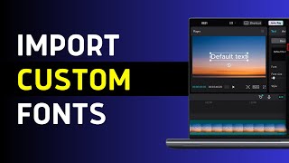 How to Import Fonts to CapCut PC (2025)