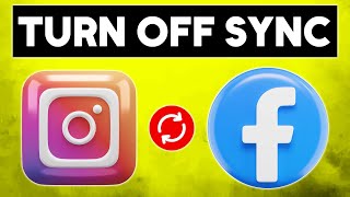 How To Turn Off Sync Instagram And Facebook (How To Unlink/Unsync Instagram And Facebook)