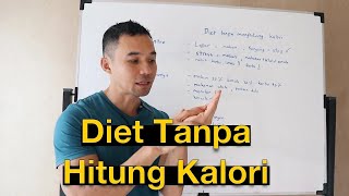Cara diet tanpa menghitung kalori