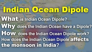 Indian Ocean Dipole IOD - What, Why, How it occurs, its affect on Indian Monsoon