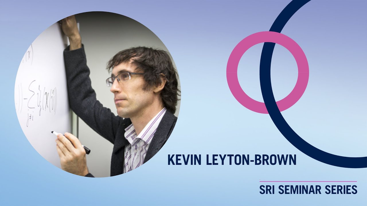 Kevin Leyton-Brown | Modeling human play in games: From behavioral economics to deep learning