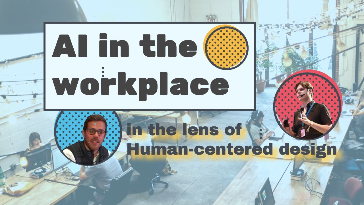 🦾 A.I. in the workplace, a human-centered design approach 🧘‍♂️
