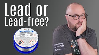 Lead solder vs leadfree solder vs silver solder